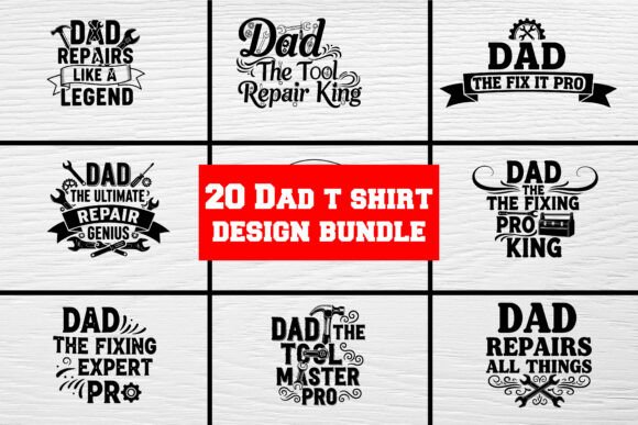 20 Dad T Shirt Design Bundle: Graphics & Illustrations