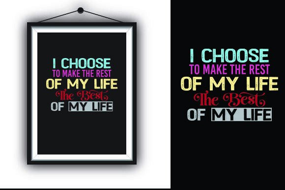 I Choose to Make the Rest: Graphics & T-Shirt Designs