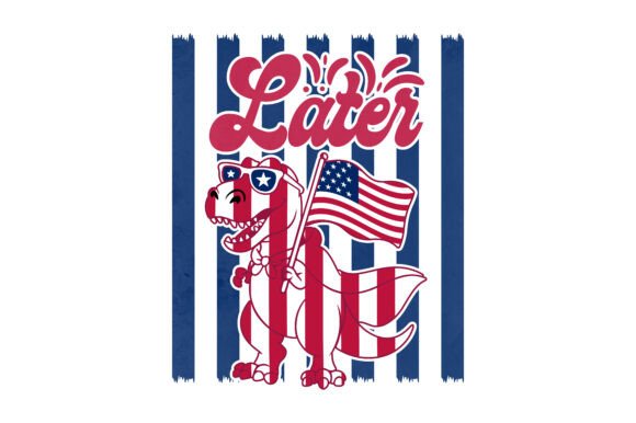 Later Gator 4th July Alligator PNG for Graphics & T-Shirt Designs
