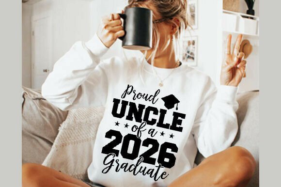 Proud Uncle 2026 Graduate SVG: Graphics & T-Shirt Designs