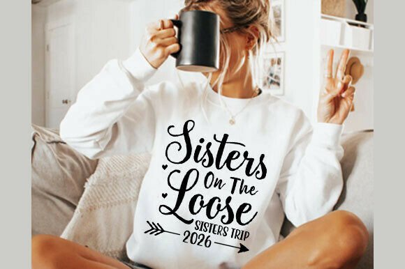 Sisters Trip 2026 SVG: Graphics for T-Shirt Designs